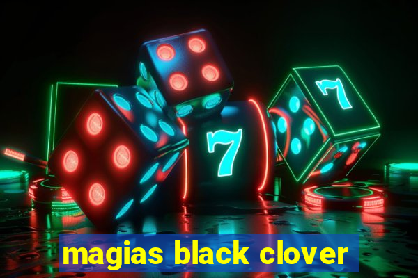 magias black clover